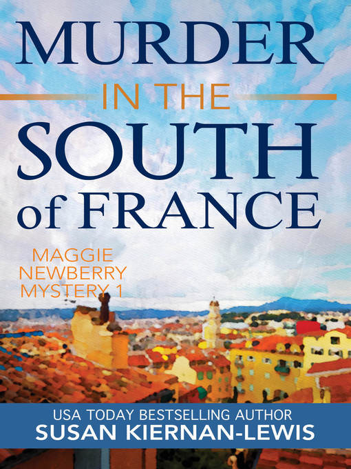 Title details for Murder in the South of France by Susan Kiernan-Lewis - Available